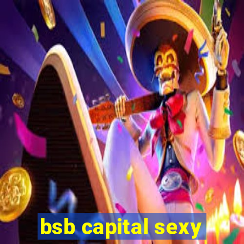 bsb capital sexy